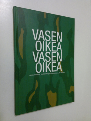 Vasen oikea vasen oikea : varusmiesten poliittista puolus...