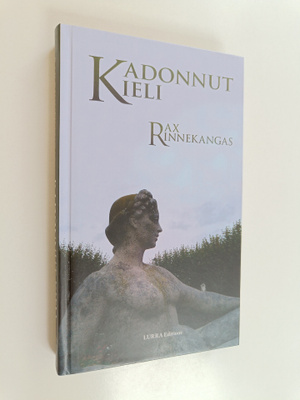 Rax Rinnekangas : Kadonnut kieli