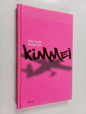 Vilja-Tuulia Huotarinen : Kimmel