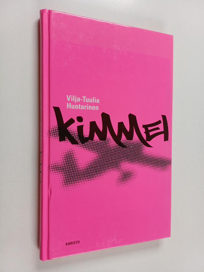 Vilja-Tuulia Huotarinen : Kimmel