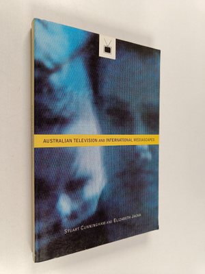 Stuart Cunningham ym. : Australian Television and Interna...