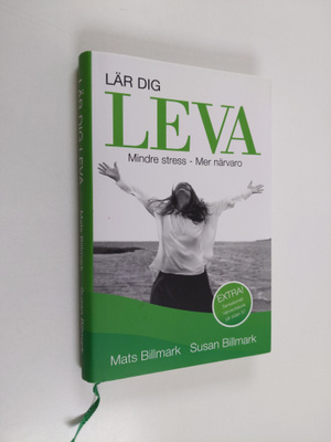 Mats Lindqvist : Lär dig leva : låt inte stress och oro s...
