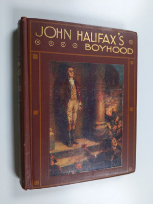 Dinah Maria Mulock Craik : John Halifax's Boyhood
