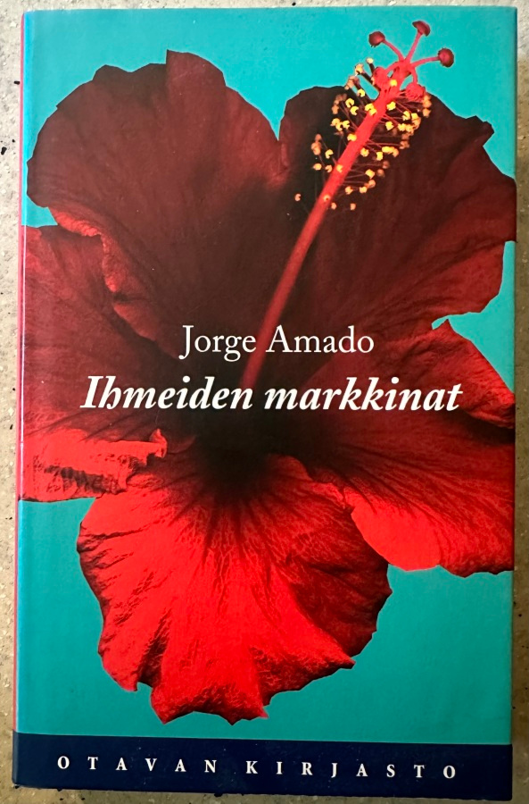 [Kirja] JORGE AMADO: IHMEIDEN MARKKINAT