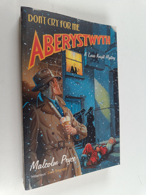 Malcolm Pryce : Don't Cry for Me Aberystwyth