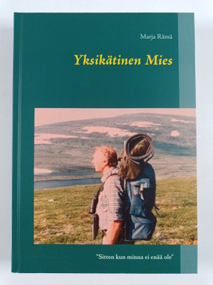 Marja Rämä : Yksikätinen Mies - "Sitten kun minua ei enää...
