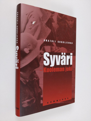 Anatoli Gordijenko : Syväri, kuoleman joki