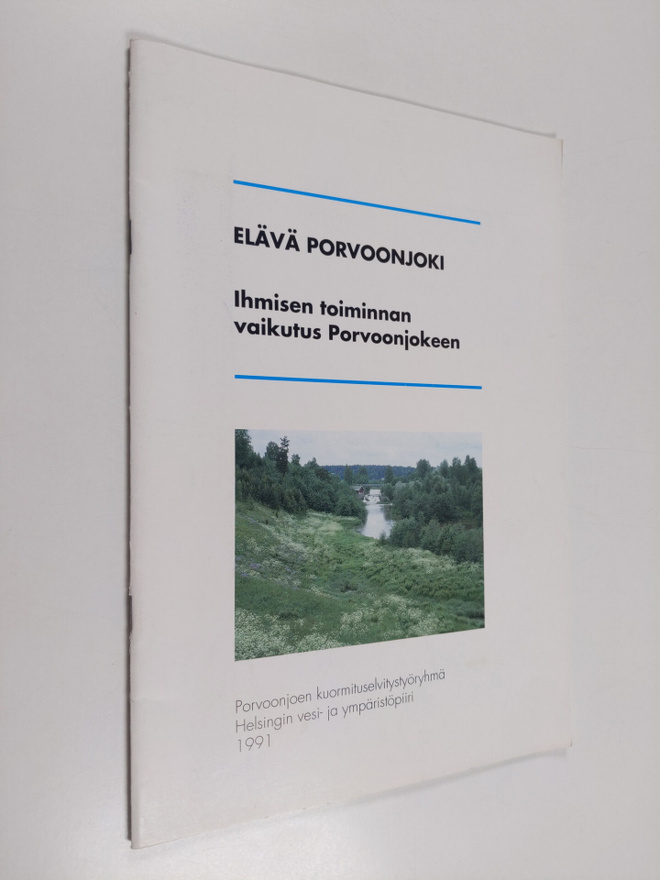 Elävä Porvoonjoki - ihmisen toiminnan vaikutus Porvoonjokeen