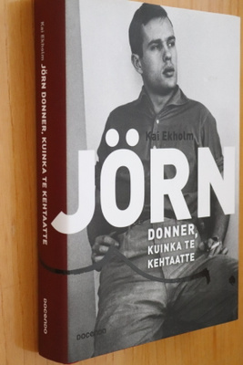 Kai Ekholm : Jörn Donner, kuinka te kehtaatte ( uusi )