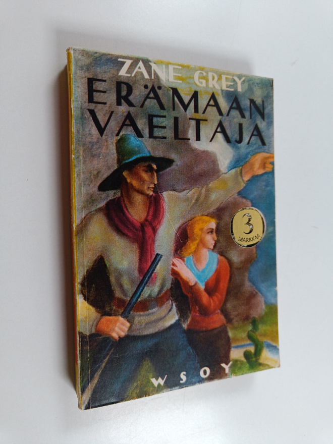Zane Grey : Erämaan vaeltaja