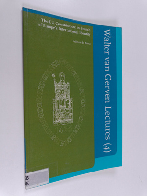G. De Burca : The EU constitution : in search of Europe's...