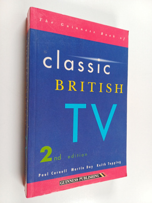 Paul Cornell ym. : The Guinness Book of Classic British TV
