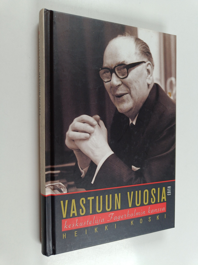 Heikki Koski : Vastuun vuosia : keskusteluja Fagerholmin ...