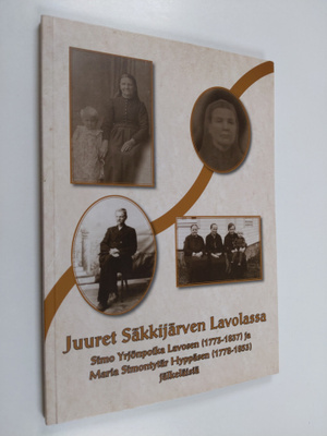 Juuret Säkkijärven Lavolassa : Simo Yrjönpoika Lavosen (1...