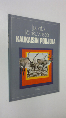 J. L. Hicks : Luonto lähikuvassa 11, Kaukaisin pohjola