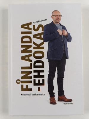 Matti Patronen : Mr Finlandia -ehdokas : keksittyjä tosit...