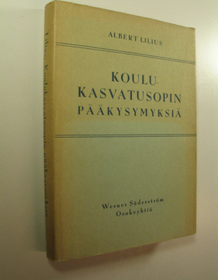 Albert Lilius : Koulukasvatusopin pääkysymyksiä