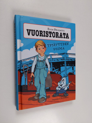 Ella Brigatti : Vuoristorata Ystävyyden voima