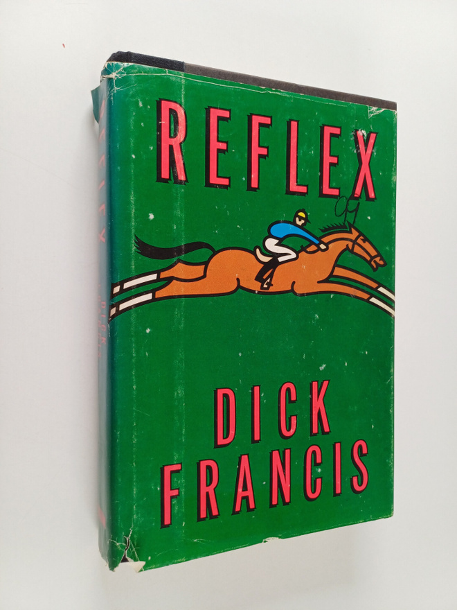 Dick Francis : Reflex