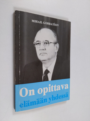Mihail Gorbatsov : On opittava elämään yhdessä