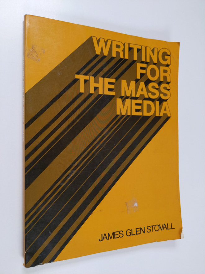James Glen Stovall : Writing for the Mass Media