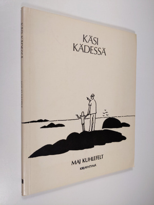 Maj Kuhlefelt : Käsi kädessä (tekijän omiste)