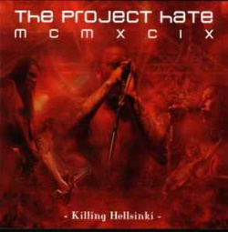The Project Hate MCMXCIX - Killing Hellsinki (CD)
