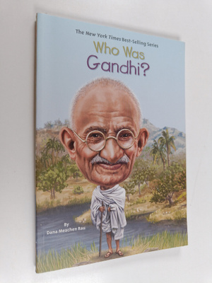 Dana Meachen Rau ym. : Who Was Gandhi?