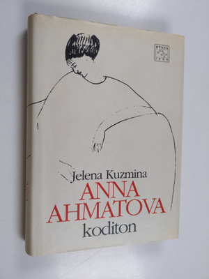 Jelena Kuzmina : Anna Ahmatova, koditon