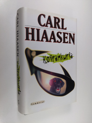 Carl Hiaasen : Koirankuria