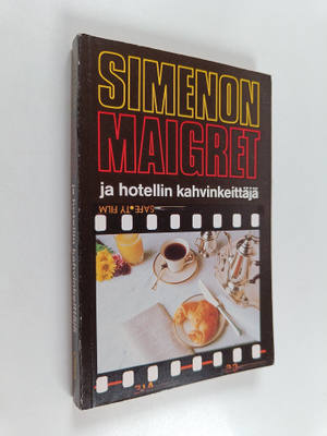Georges Simenon : Maigret ja hotellin kahvinkeittäjä : ko...
