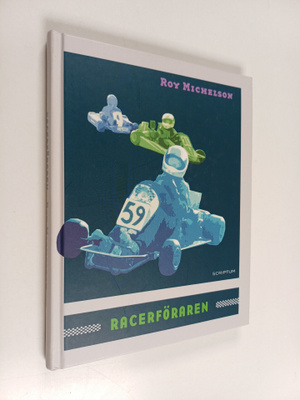 Roy Michelson : Racerföraren