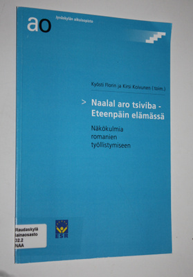 Kyösti ym. Florin : Naalal aro tsiviba = Eteenpäin elämäs...