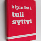 Suomen Kommunistinen Puolue : Kipinästä tuli syttyi - mui... - pikkukuva 1