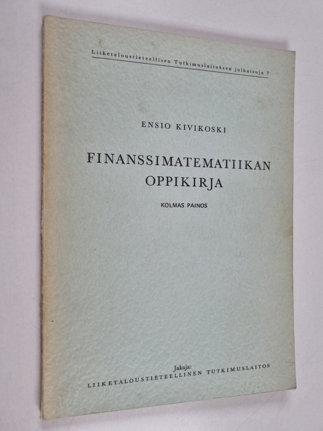 Ensio Kivikoski : Finanssimatematiikan oppikirja