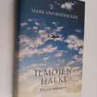 Mark Vanhoenacker : Ilmojen halki : pilotin matkassa - pikkukuva 1