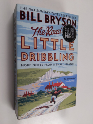 Bill Bryson : The road to Little Dribbling : more notes f...