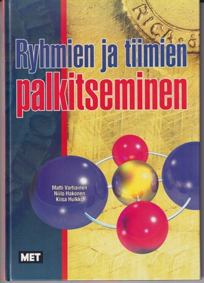 Matti Vartiainen: Ryhmien ja tiimien palkitseminen