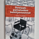 Timo Toikko : Sosiaalipalveluiden kehityssuunnat - pikkukuva 1