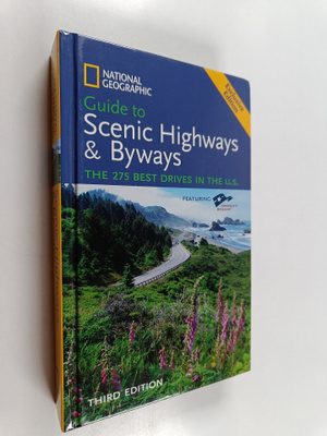 National Geographic : Guide to Scenic Highways & Byways