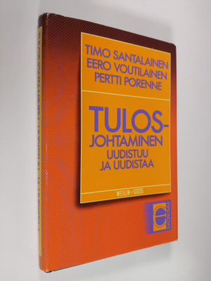 Timo Santalainen : Tulosjohtaminen uudistuu ja uudistaa (...