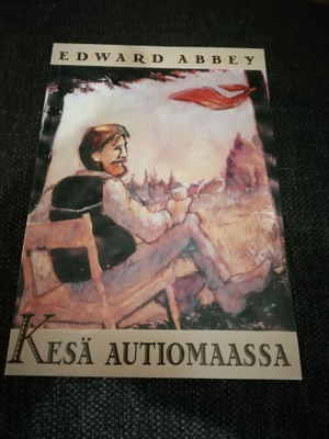 Edward Abbey - Kesä autiomaassa