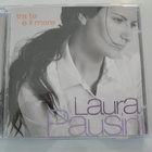 CD - LAURA PAUSINI : TRA TE E IL MARE -00 - pikkukuva 1