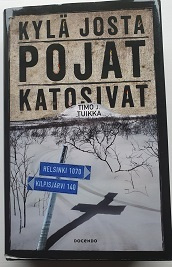 Timo J. Tuikka: Kylä josta pojat katosivat