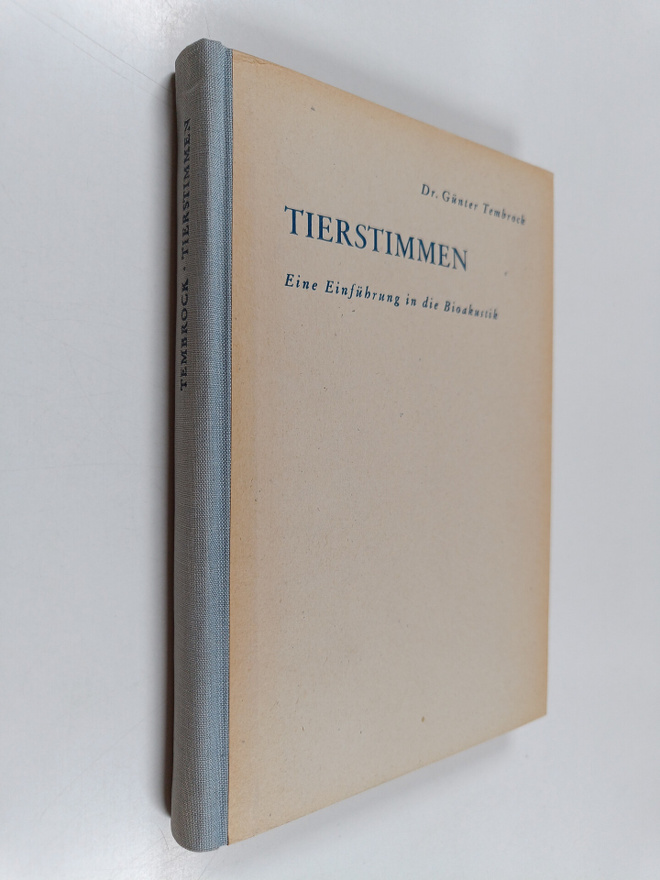 Gunter Tembrock : Tierstimmen : eine Einfuhrung in die Bi...