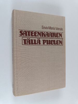 Eeva-Maria Vierula : Sateenkaaren tällä puolen