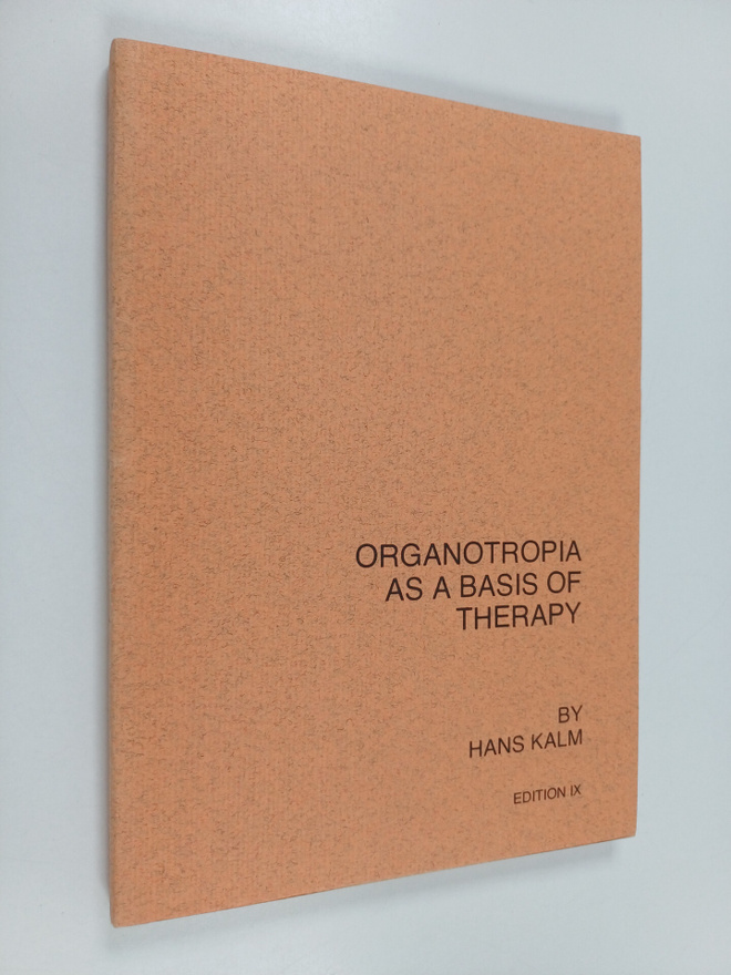 Hans Kalm : Organotropia as a basis of therapy
