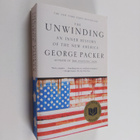 George Packer : The unwinding : an inner history of the n... - pikkukuva 1