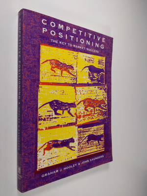 John A. Saunders ym. : Competitive Positioning - The Key ...