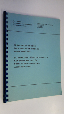 Terveyskeskuksen toimintassuunnitelma vuosille 1978-1982 ...